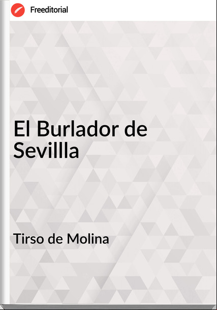 Tirso de Molina El Burlador de Sevillla