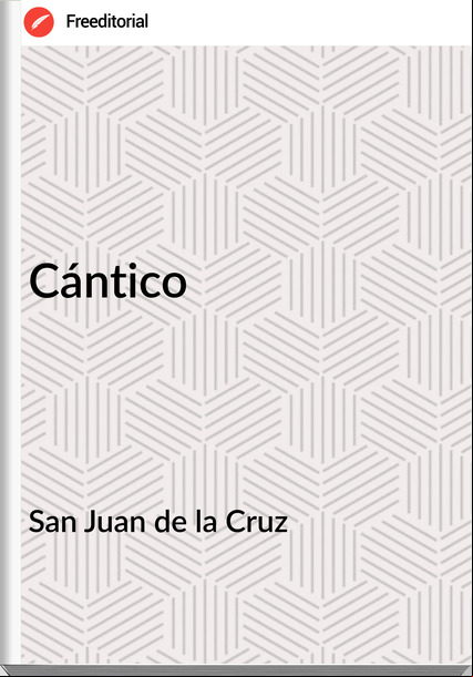 San Juan de la Cruz Cántico