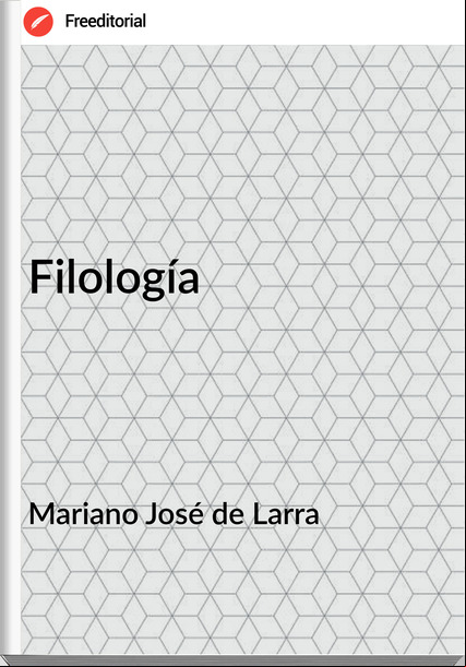 Mariano José de Larra - Filología
