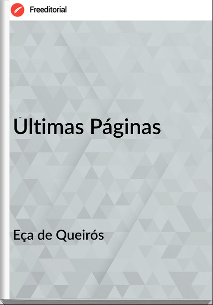Eça de Queirós Últimas Páginas