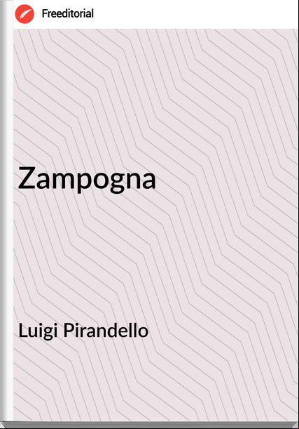 Luigi Pirandello - Zampogna