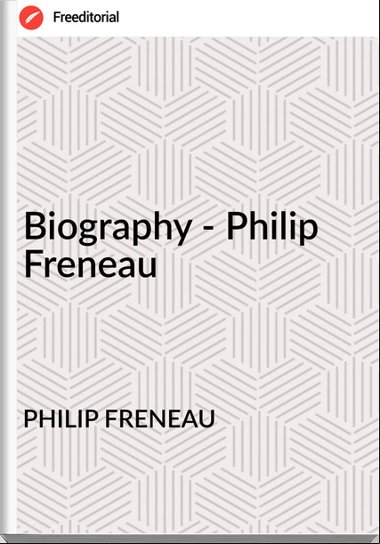 PHILIP FRENEAU Biography - Philip Freneau