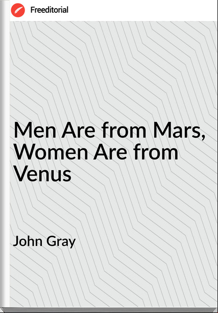 John Gray - Men Are from Mars, Women Are from Venus