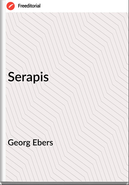 Georg Ebers - Serapis