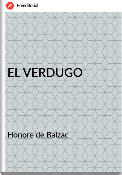 Honore de Balzac - EL VERDUGO