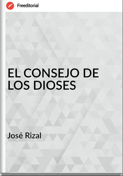 José Rizal - EL CONSEJO DE LOS DIOSES