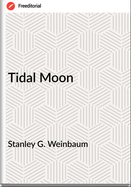 Stanley G. Weinbaum Tidal Moon