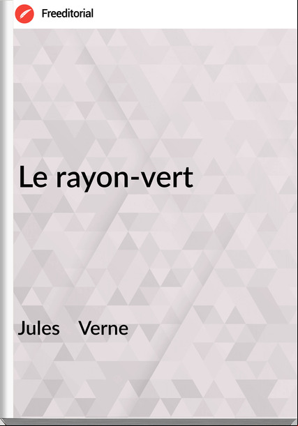 Jules    Verne - Le rayon-vert