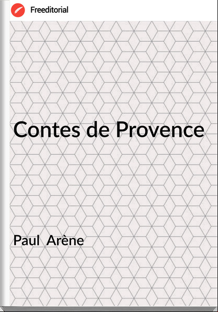 Paul Arène Contes de Provence