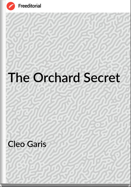 Cleo Garis - The Orchard Secret