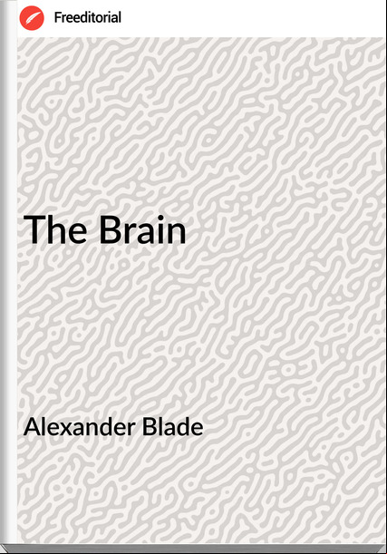 Alexander Blade - The Brain