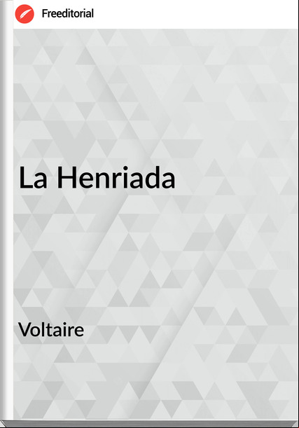  Voltaire - La Henriada