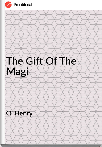 O. Henry The Gift Of The Magi