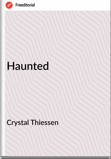 Crystal Thiessen - Haunted