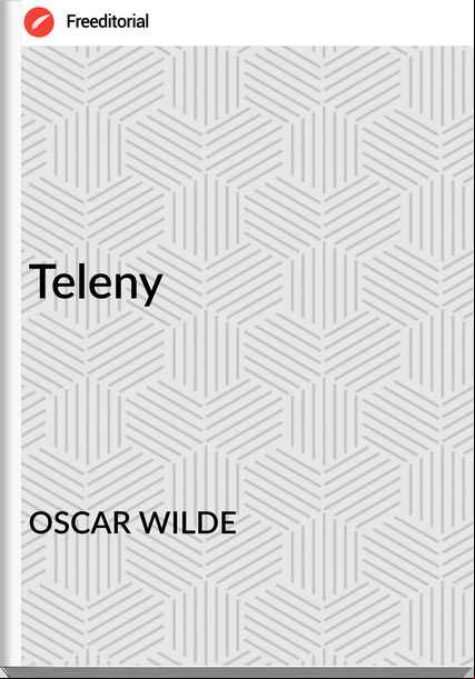 OSCAR WILDE - Teleny