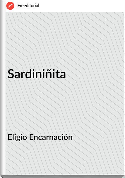 Eligio Encarnación - Sardiniñita