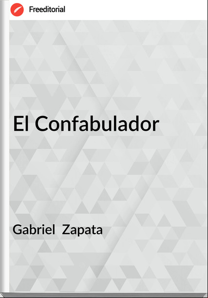Gabriel  Zapata - El Confabulador