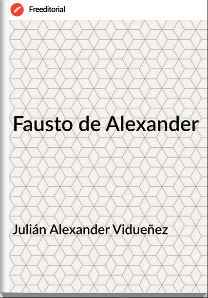 Julián Alexander Vidueñez - Fausto de Alexander