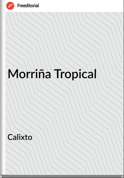 Calixto - Morriña Tropical