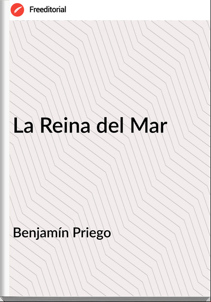 Benjamín Priego - La Reina del Mar