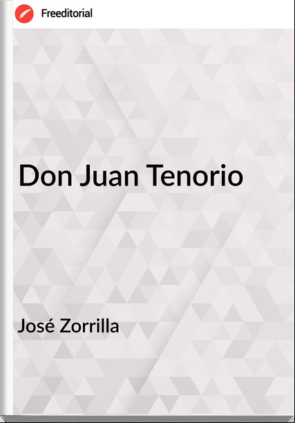 José Zorrilla Don Juan Tenorio