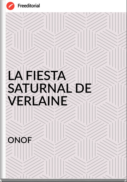 ONOF LA FIESTA SATURNAL DE VERLAINE