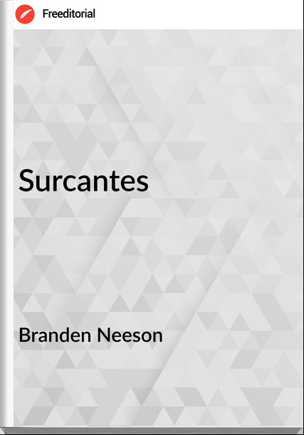 Branden Neeson Surcantes