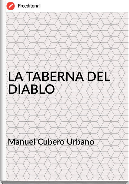 Manuel Cubero Urbano - LA TABERNA DEL DIABLO