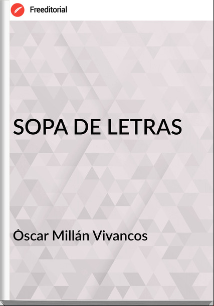 Óscar Millán Vivancos  SOPA DE LETRAS 