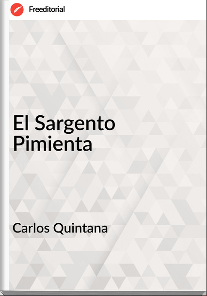 Carlos Quintana El Sargento Pimienta